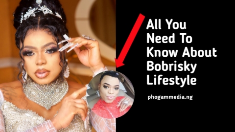 All You Need To Know About Bobrisky Lifestyle